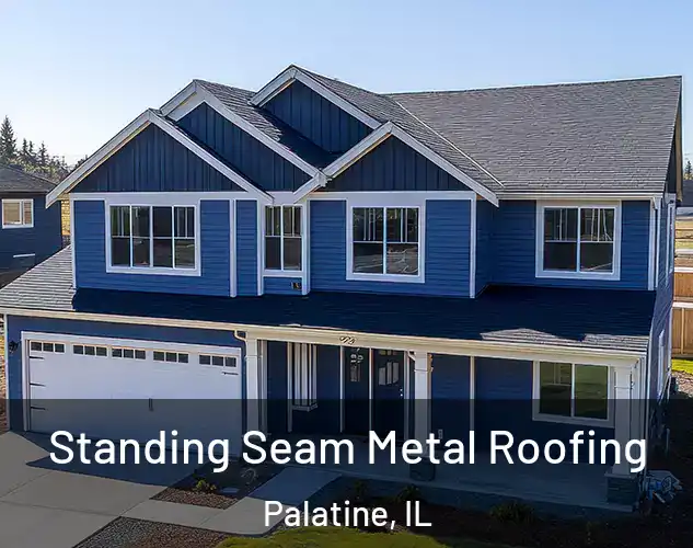 Standing Seam Metal Roofing Palatine, IL